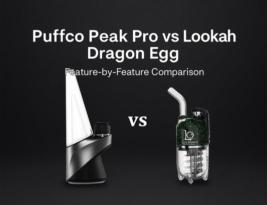 Puffco Peak Pro vs Lookah Dragon Egg: Feature-by-Feature Comparison