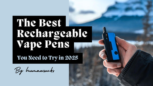 The Best Rechargeable Vape Pens